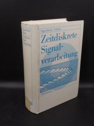 Zeitdiskrete Signalverarbeitung - Mit 541 Bildern, 19 Tabellen und 112 Beispielen und 403 Aufgaben