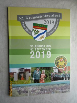 gebrauchtes Buch – 62. Kreisschützenfest 2019 in Husen : Türen öffnen - Freunde gewinnen