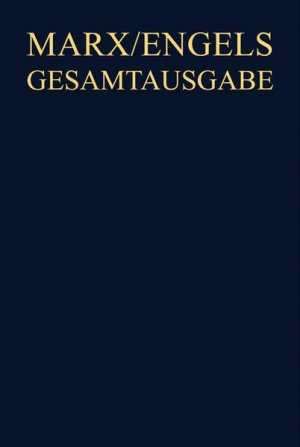 Karl Marx / Friedrich Engels: Gesamtausgabe (MEGA III/8). Dritte Abteilung Briefwechsel, Band 8 (April 1856 bis Dezember 1857) - Neu!