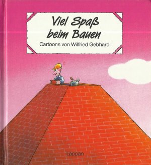 gebrauchtes Buch – Wilfried Gebhard – Viel Spaß beim Bauen