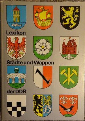 gebrauchtes Buch – Heinz Göschel  – Lexikon Städte und Wappen der DDR