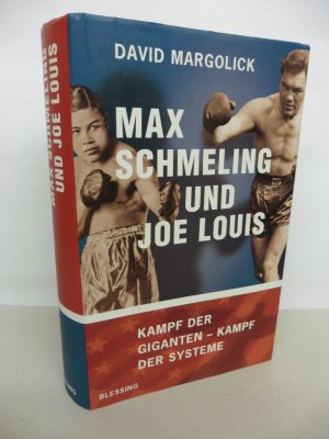 gebrauchtes Buch – David Margolick – Max Schmeling und Joe Louis. - Kampf der Giganten. - Kampf der Systeme.