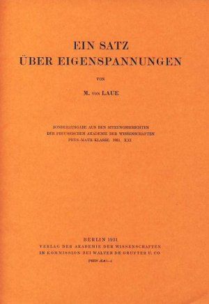 Ein Satz über Eigenspannungen. [= Sonderausgabe aus den Sitzungsberichten der Preußischen Akademie der Wissenschaften; Phys.-math. Kl. 1931. XXI]