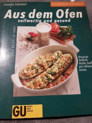 gebrauchtes Buch – Cornelia Schinharl – Aus dem Ofen - Vollwertig und Gesund