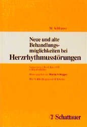 gebrauchtes Buch – Martin Schlepper – Neue und alte Behandlungsmöglichkeiten bei Herzrhythmusstörungen