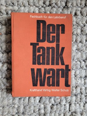 Der Tankwart - Fachbuch für den Lehrberuf Tankwart.