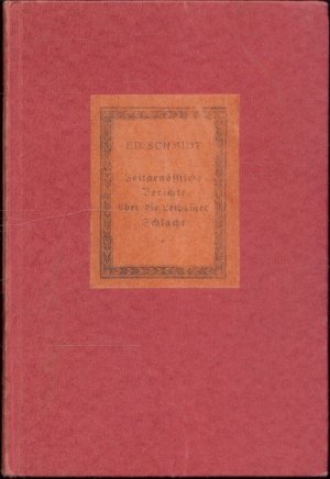 antiquarisches Buch – Otto Eduard Schmidt – Zeitgenössische Berichte über die Leipziger Schlacht