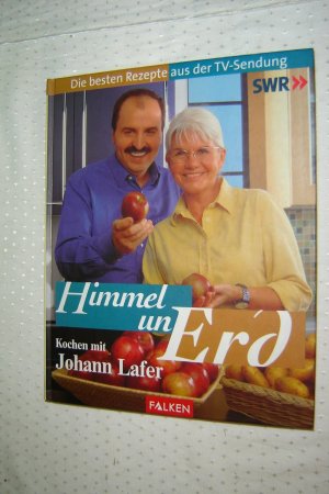 gebrauchtes Buch – Wolfgang Junglas – Himmel un Erd - Kochen mit Johann Lafer