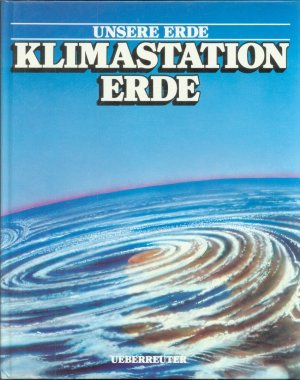 Unsere Erde: Klimastation Erde