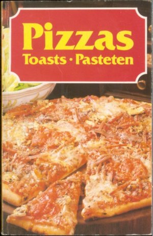 Pizzas - Toasts - Pasteten