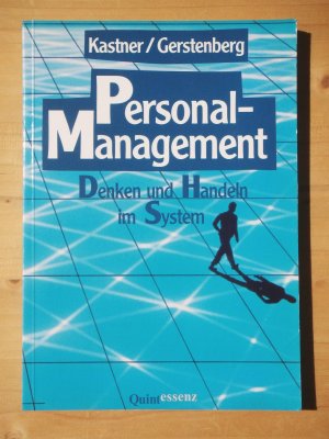 Personalmanagement : Denken und Handeln im System