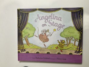 gebrauchtes Buch – Katharine Holabird – Angelina on Stage