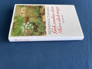 gebrauchtes Buch – Susanna Tamaro – Geh,wohin dein Herz dich trägt