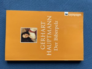 gebrauchtes Buch – Gerhart Hauptmann – Der Biberpelz - Eine Diebskomödie