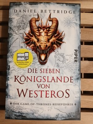 gebrauchtes Buch – Daniel Bettridge – Die Sieben Königslande von Westeros - Der Game-of-Thrones-Reiseführer