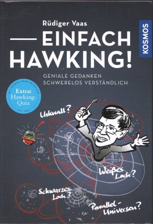 Einfach Hawking! - Geniale Gedanken schwerelos verständlich