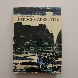 Der schwarze Pfeil - Erzählung aus der Zeit der Rosenkriege in England