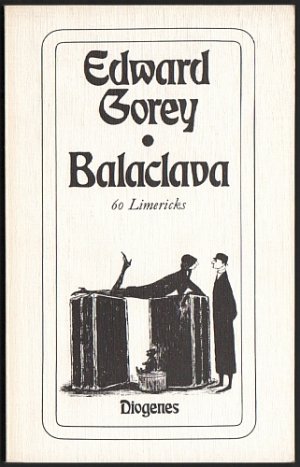 gebrauchtes Buch – Edward Gorey – Balaclava. 60 Limericks. gebrauchtes Buch – Edward Gorey – Balaclava. 60 Limericks.