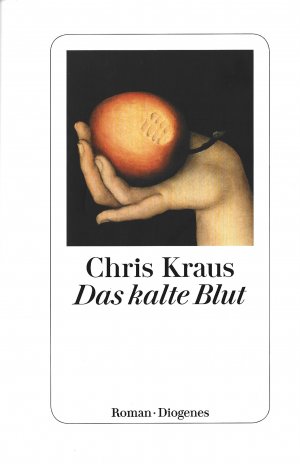 gebrauchtes Buch – Chris Kraus – Das kalte Blut