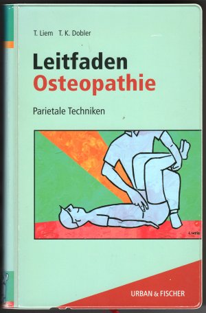 Leitfaden Osteopathie. Parietale Techniken.