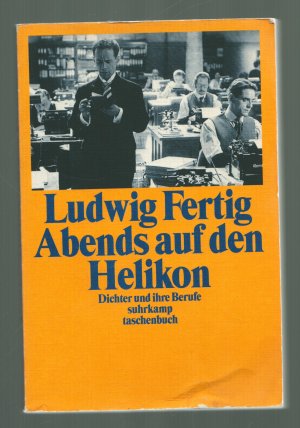 gebrauchtes Buch – Ludwig Fertig – Abends auf dem Helikon/Dichter und ihre Berufe