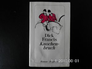 gebrauchtes Buch – Dick Francis – Knochenbruch