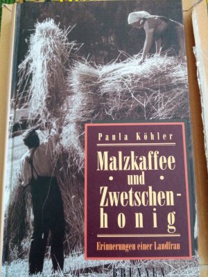 gebrauchtes Buch – Paula Köhler – Malzkaffee und Zwetschenhonig