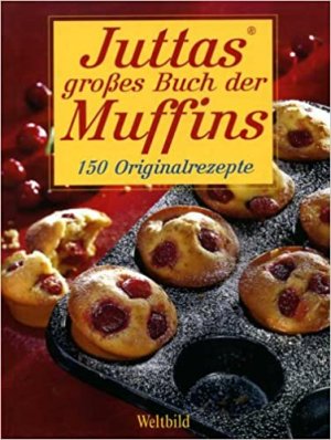 gebrauchtes Buch – Renz Jutta – Juttas großes Buch der Muffins - 150 Originalrezepte