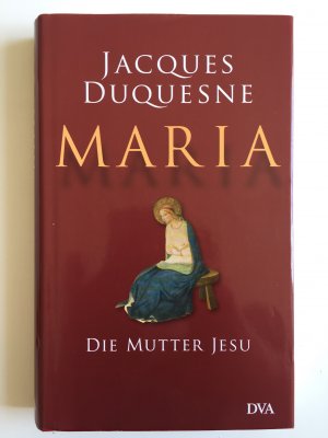 gebrauchtes Buch – Jacques Duquesne – Maria