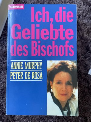 gebrauchtes Buch – Murphy, Annie; DeRosa – Ich, die Geliebte des Bischofs