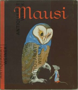 Mausi., Schreckliche Erlebnisse einer Hausgehilfin mit gutem Ausgang.