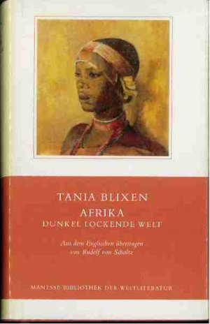 gebrauchtes Buch – Tania Blixen – Afrika dunkel lockende Welt.