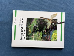 gebrauchtes Buch – Lothar Seegers – Teiche und Tümpel im Garten