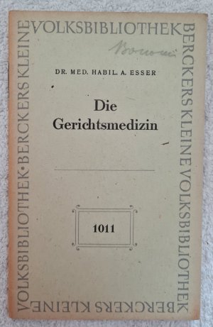 antiquarisches Buch – Dr. Med. Habil – Die Gerichtsmedizin