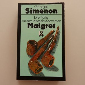 Drei Fälle aus dem Leben des Kommissars Maigret