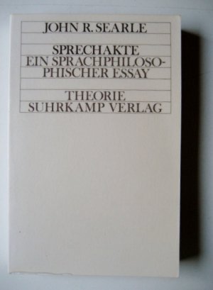 Sprechakte - Ein sprachphilosophischer Essay