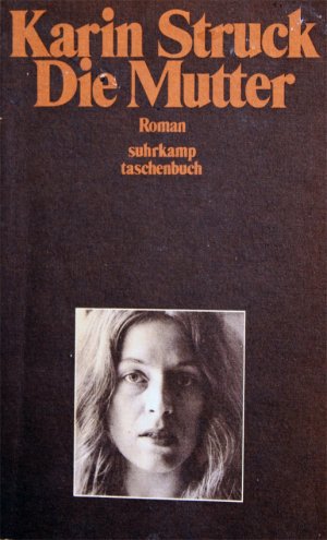 gebrauchtes Buch – Karin Struck – Die Mutter