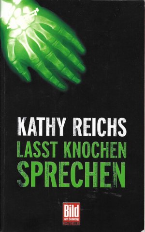 gebrauchtes Buch – Kathy Reichs – Lasst Knochen sprechen