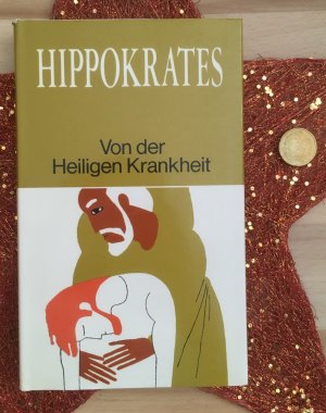 Hippokrates: Von der Heiligen Krankheit (Reihe: Meisterwerke der Antike)