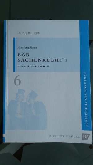 gebrauchtes Buch – Richter, Hans P – Sachenrecht I - Juristische Grundkurse Band 6