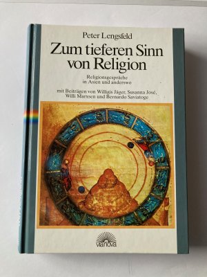 Zum tieferen Sinn von Religion - Religionsgesapräche in Asien und anderswo