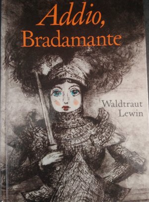 gebrauchtes Buch – Waldtraut Lewin – Addio, Bradamante