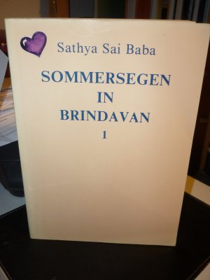 gebrauchtes Buch – Sathya Sai Baba – Sommersegen in Brindavan 1