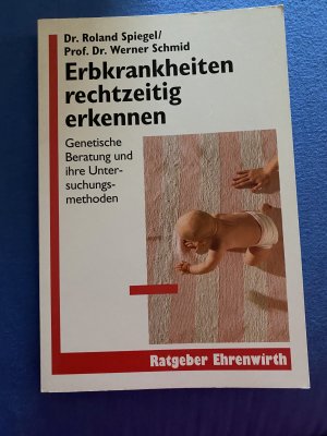 gebrauchtes Buch – Spiegel, Roland; Schmid – Erbkrankheiten rechtzeitig erkennen