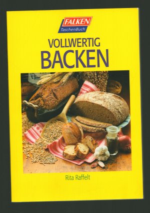 Vollwertig backen