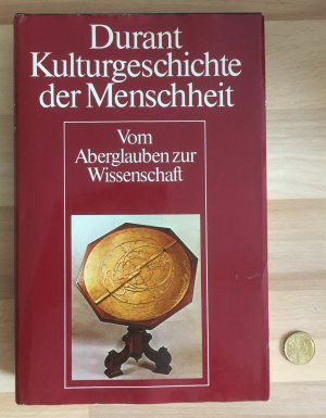 antiquarisches Buch – Will und Ariel Durant – Kulturgeschichte der Menschheit, Band 13: Vom Aberglauben zur Wissenschaft.