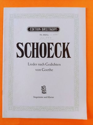 gebrauchtes Buch – Othmar Schoeck – Lieder nach Gedichten von Goethe. für eine Singstimme und Klavier - Op. 19a (EB 5025a)