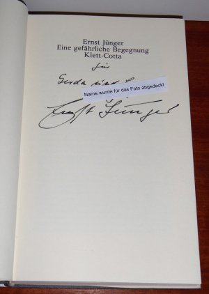 gebrauchtes Buch – Ernst Jünger – Eine gefährliche Begegnung,, (Titelblatt von Ernst Jünger gewidmet und SIGNIERT).