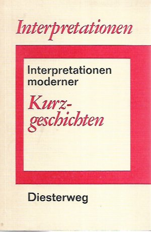 Interpretationen moderner Kurzgeschichten