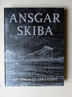 gebrauchtes Buch – Ullrich, Ferdinand; Skiba – Ansgar Skiba - Mit dem Auge erwandert